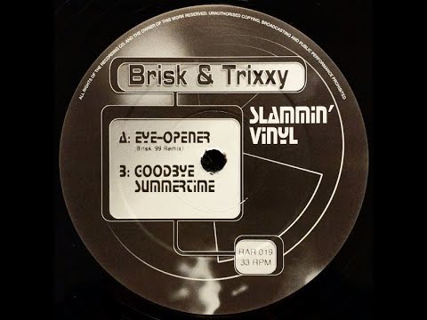 Brisk & Trixxy - Eye Opener (Brisk '99 Remix)