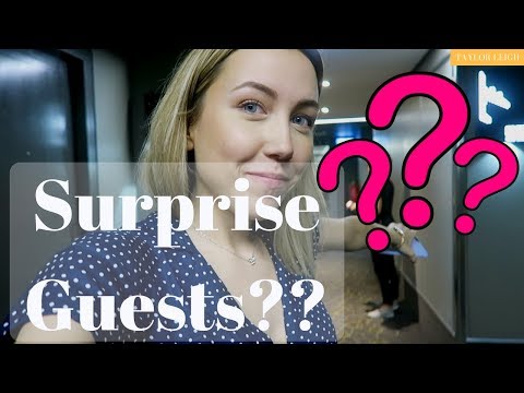 SURPRISE GUESTS?!? // TAYLOR LEIGH