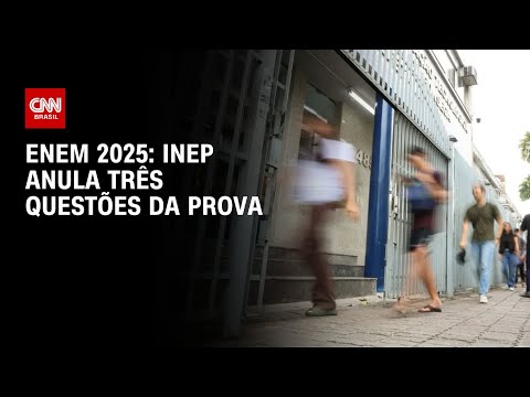 Enem 2025: Inep anula três questões após polêmica nas redes | CNN 360º