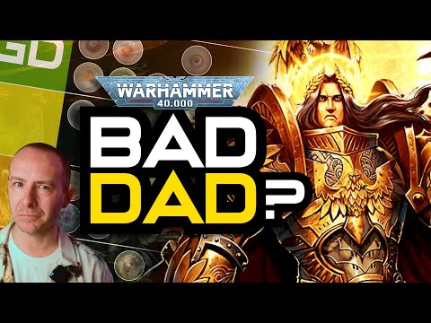 Was the EMPEROR REALLY a BAD DAD? | Warhammer 40k Lore