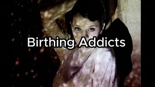 Melanie Martinez - Birthing Addicts (Lyrics)
