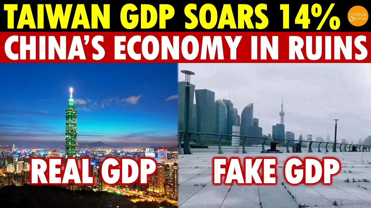1 Billion Chinese Shocked as Taiwan GDP Surges 14%! The Truth is China’s Economy Already Dead