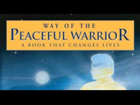 Way of the Peaceful Warrior -- Dan Millman