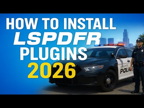 How To Install LSPDFR Plugins (In 2026)