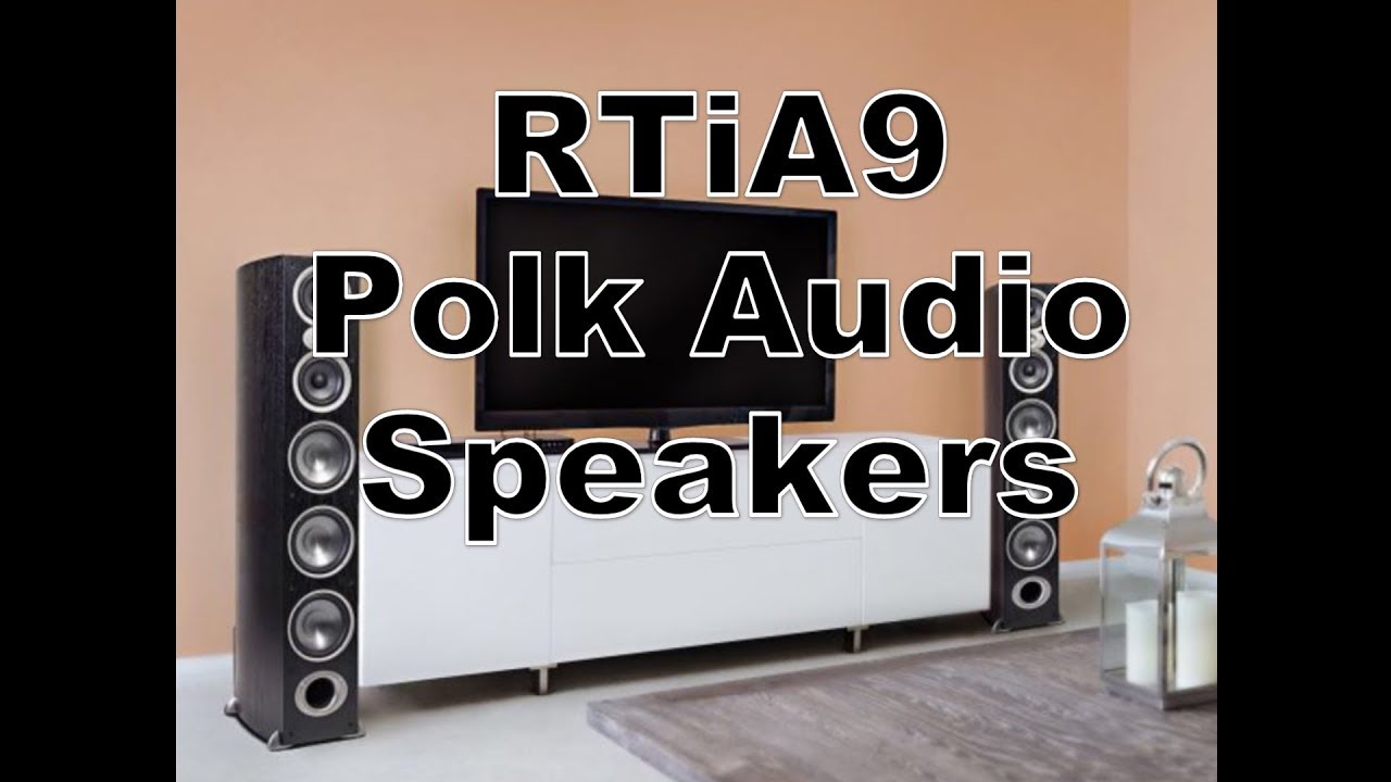 video Loa xem phim Polk Audio RTi A9 chính hãng 0