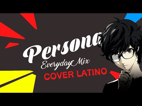 PERSONA: Everyday Mix (Cover Latino) feat. Lizko0 & K.