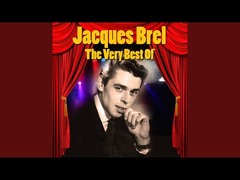 Qu’avons‐nous fait bonnes gens ? – Jacques Brel