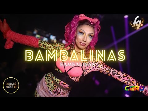BAMBALINAS CAP. 3 - REINAS DE LA NOCHE TEMPORADA  6 - CANAL FARANDULA GAY