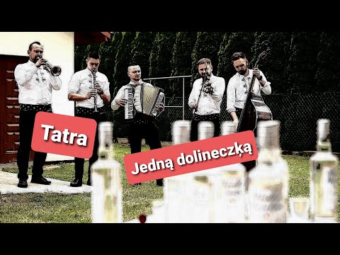 Zespół Tatra - Jedną dolineczką