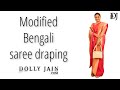 Modified Bengali Saree Draping Dolly Jain Saree Draping