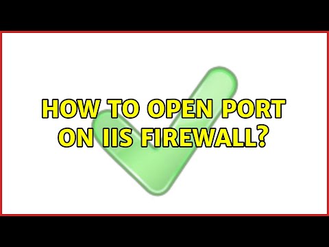 How to open port on IIS Firewall?