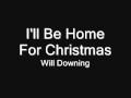 I'll Be Home For Christmas - Will Downing