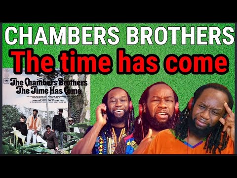 Psychedelic rock trip! THE CHAMBERS BROTHERS - Time has come today REACTION - First time hearing