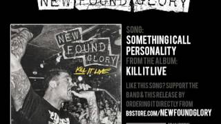 New Found Glory - Something I Call Personality