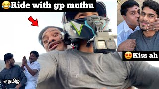 😂Gp muthu started to cry😭  Ride with gp muth