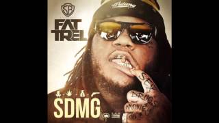 Fat Trel-SDMG (Official Song)