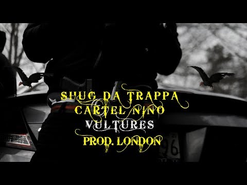 Shug Da Trappa x Cartel Nino - Vultures (Official Video) | DIR 4QKP