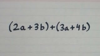 (2a+3b)+(3a+4b) || Addition of Algebraic Expressions