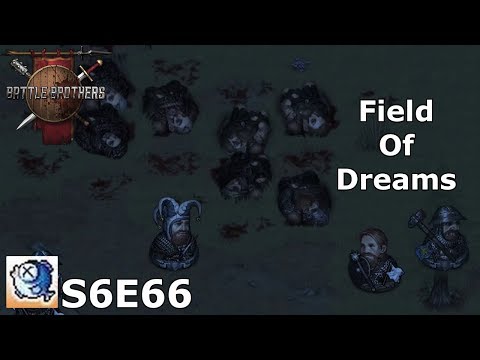 S6 Ep 66 Battle Brothers Expert - Back up and Back at it