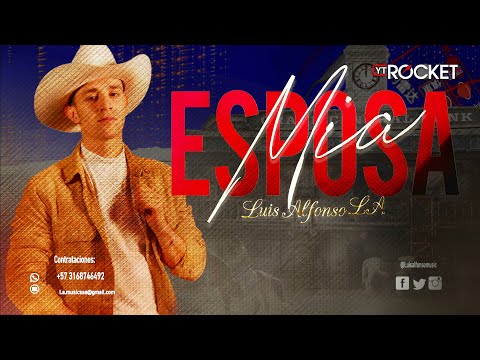 Luis Alfonso - Esposa Mía | Video Letra
