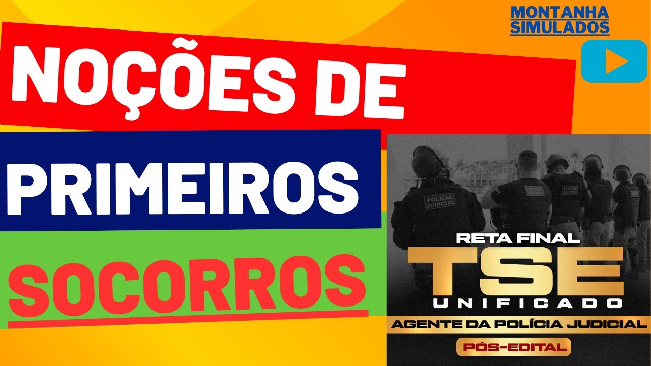 NOÇÕES DE PRIMEIROS SOCORROS l TSE/TRE POLICIAL JUDICIAL l REVISÃO l