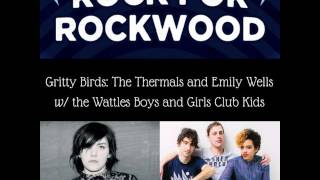 Episode 37: Rock for Rockwood with The Thermals and Emily Wells
