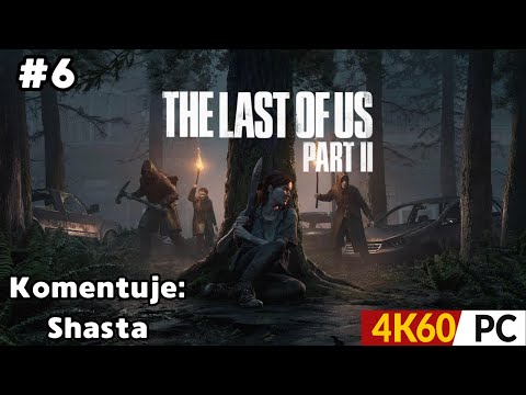 Zagrajmy w The Last of Us Part II Odc. 6 | Synagoga | 4K 60FPS