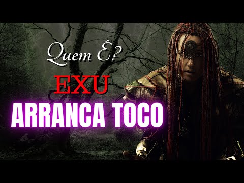 QUEM É? ESTUDO da Falange de EXU ARRANCA TOCO na UMBANDA.