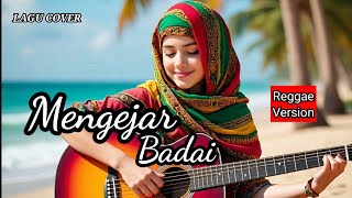 Download lagu Mengejar Badai - Meggi Z (Reggae Version) || Cover Lagu mp3