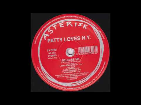 PATTY LOVES NY - Release me (cisky powerful mix)