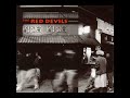The Red Devils - She's Dangerous (Live 1991)