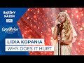 Lidia Kopania - Why Does It Hurt || Tu Bije Serce Europy