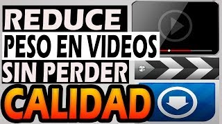Bajar peso a video sin perder calidad