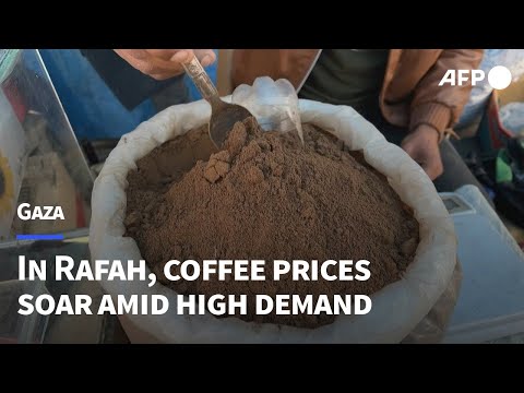 Coffee prices soar amid high demand in war-torn Gaza | AFP