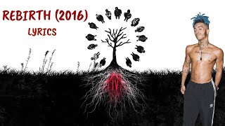 Rebirth (2016) xxxtentacion *Lyrics* // BeastLyrics