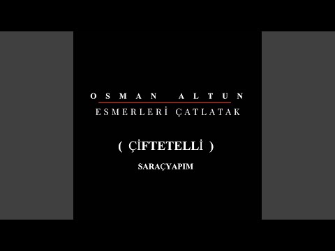 ESMERLERİ ÇATLATAK (ÇİFTETELLİ)