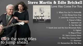 Steve Martin  Edie Brickell - _Love Has Come For You_ Full-1