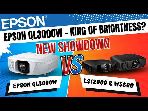 EPSON QL3000 COMPARISON WITH EPSON LS12000 & BENQ W5800 REVIEW - WHICH IS THE KING OF BRIGHTNESS?