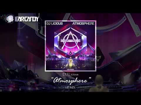 DJ Licious - Atmosphere (VIP MIX)
