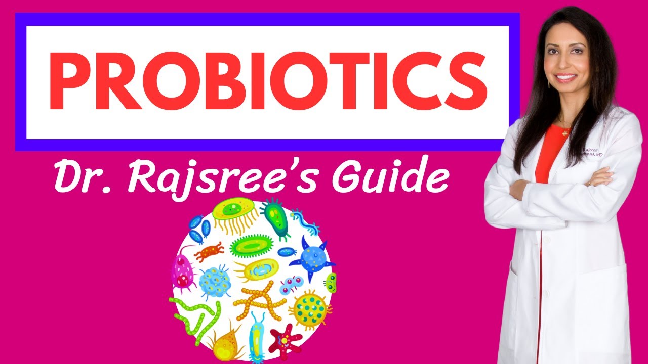 Dr. Rajsree's Guide to Probiotics: Specific Strains That Prevent and Reverse Diseases!