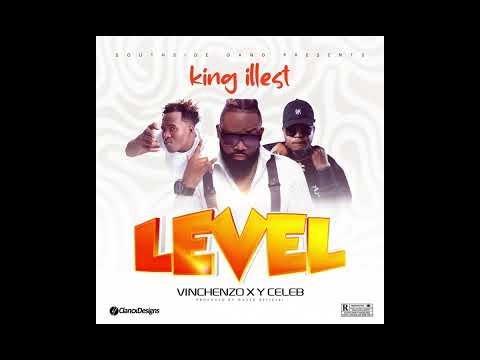 KING ILLEST FT VINCHENZO , Y CELEB - LEVEL