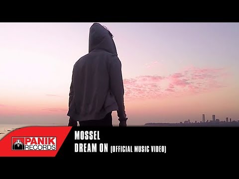 Mossel - Dream On - Official Music Video