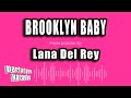 Lana Del Rey Brooklyn Baby Karaoke Version