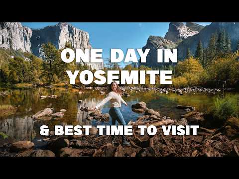 ONE DAY in Yosemite National Park  🏞 Best time to visit & things to do