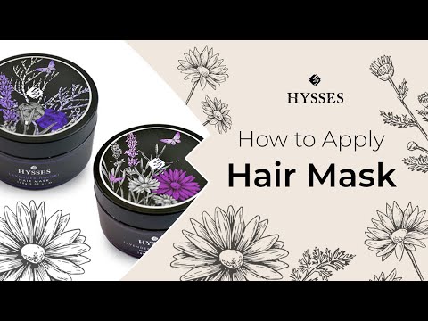 How To Apply HYSSES Hair Mask