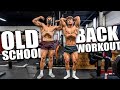 OLD SCHOOL BACK WORKOUT
