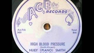 HUEY 'PIANO' SMITH   High Blood Pressure   MAR '58