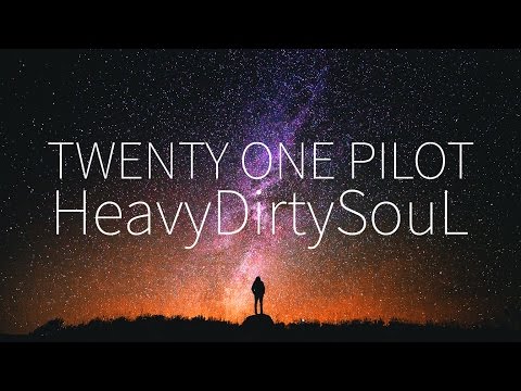 Twenty One Pilots  |  HeavyDirtySoul (TOPxMM) [Lyrics]