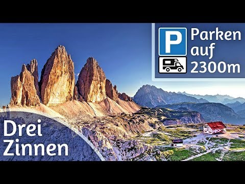 Die Drei Zinnen in den Dolomiten - Rundwanderung & Womo Stellplatz auf 2300m