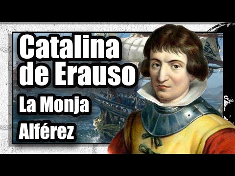 Catalina de Erauso. La monja alférez
